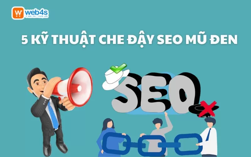 5 kỹ thuật che đậy SEO mũ đen mà các SEOer nên cảnh giác