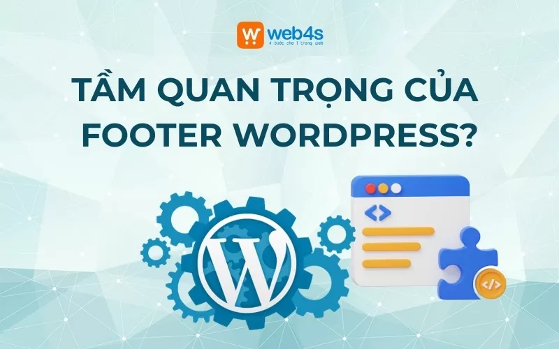 Tại sao footer quan trọng đối với website WordPress?