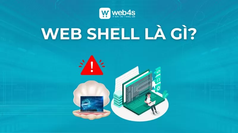 Web Shell là gì?
