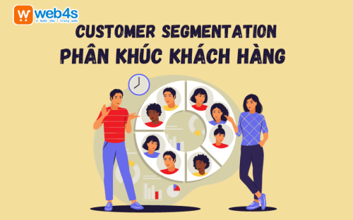 Chiến lược hiệu quả: Tiếp cận và Phân tích Phân khúc Khách hàng