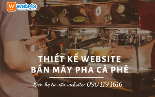 Địa chỉ Thiết kế Website bán Máy pha Cà phê Uy tín tại Hà Nội