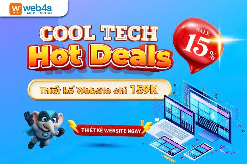 COOL TECH - HOT DEALS: RINH NGAY ƯU ĐÃI THIẾT KẾ WEBSITE CỰC SỐC!