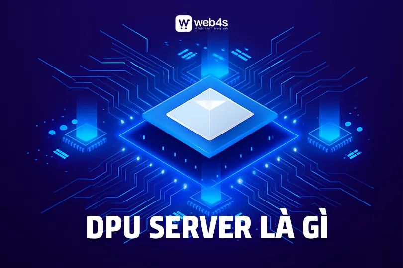 DPU Server là gì? Tính năng & sự khác biệt với CPU