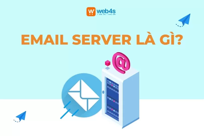 Email server là gì? Bỏ túi bí kíp chọn thuê Mail Server chất lượng