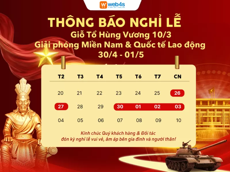 Thông báo lịch nghỉ lễ Giỗ Tổ, 30/4 & 1/5 | Web4s