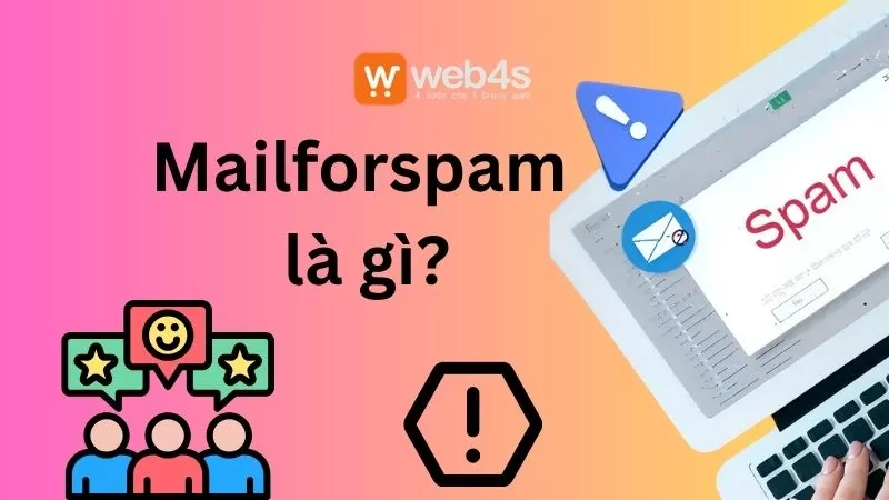 Mailforspam là gì? Hiểu đúng về spam email và cách nhận biết