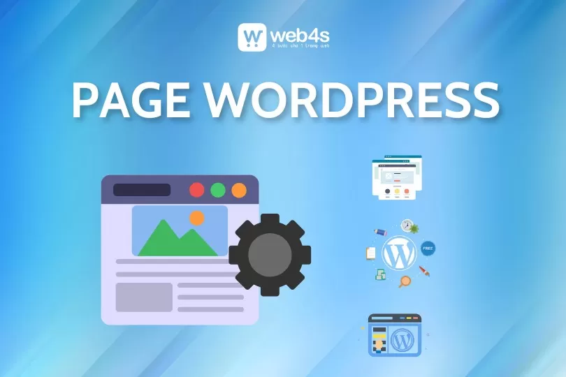 Page WordPress là gì? Phân biệt Page và Post trong WordPress