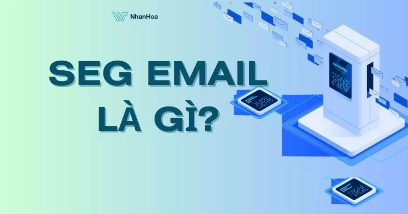 SEG là gì? 7 tính năng giúp bảo vệ email an toàn tuyệt đối