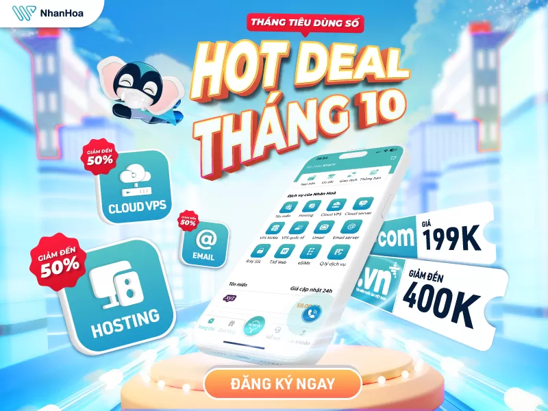 “DEAL CỰC HOT” THÁNG 10: BÙNG NỔ ƯU ĐÃI, THỎA SỨC TIÊU DÙNG!